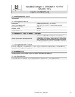 PRODUTO: CIMENTO PORTLAND
FICHA DE INFORMAÇÕES DE SEGURANÇA DE PRODUTOS 
QUÍMICOS - FISPQ
11 - INFORMAÇÕES TOXICOLÓGICAS
Ver