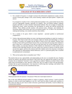 Republic of the Philippines
CAGAYAN STATE UNIVERSITY
Lal-lo, Cagayan
COLLEGE OF TEACHER EDUCATION
3.
For a teacher to be grea