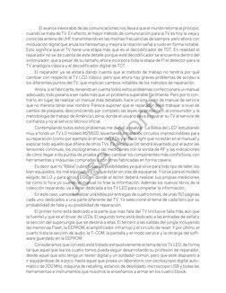 ￼
El avance inexorable de las comunicaciones nos lleva a que el mundo retorne al principio, 
cuando se trata de TV. En efecto