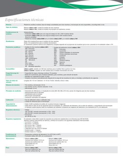 Especificaciones técnicas
Sistema
Plataforma analítica modular, área de trabajo consolidada para tiras reactivas y microscopí