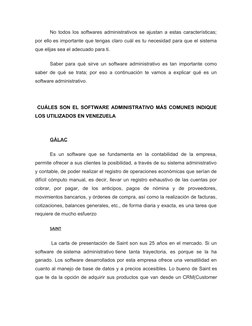 No todos los softwares administrativos se ajustan a estas características;
por ello es importante que tengas claro cuál es tu