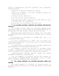 nuestro ordenamiento positivo presenta las siguientes 
características:
1) Requiere de expresa declaración judicial
2) Debe s
