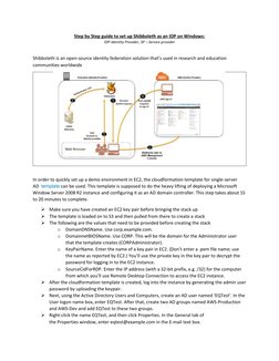 Step by Step guide to set up Shibboleth as an IDP on Windows: 
IDP-Identity Provider, SP – Service provider 
 
Shibboleth is