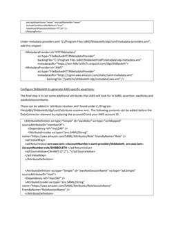 encryptAssertions="never" encryptNameIds="never" 
       includeConditionsNotBefore="true" 
       maximumSPSessionLif