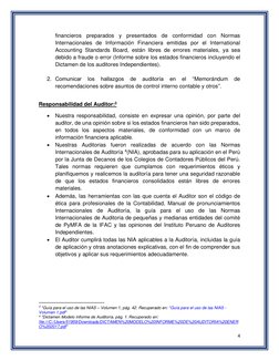 4 
 
financieros preparados y presentados de conformidad con Normas 
Internacionales de Información Financiera emitidas por e