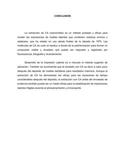 CONCLUSION
La extracción de CA (cianocrilato) es un método probado y eficaz para
revelar las impresiones de  huellas latentes