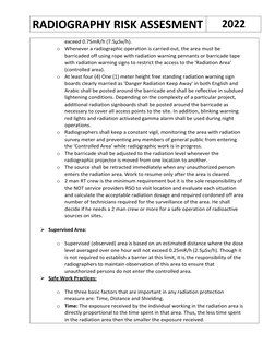 RADIOGRAPHY RISK ASSESMENT 
2022 
 
exceed 0.75mR/h (7.5µSv/h). 
o Whenever a radiographic operation is carried-out, the area