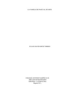 LA FAMILIA DE PASCUAL DUARTE
JULIAN DAVID ORTIZ TORRES
COLEGIO ANTONIO NARIÑO I.E.D.
ÁREA DE HUMANIDADES
ESPAÑOL Y LITERATURA