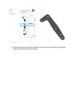 2.
With the Large Arm at the origin, right-click it in the Parts List, and select “Fix” (Doing this