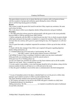 Courtesy Call Process
The guest relation executives are to ensure that they give courtesy calls to all guests in house
with t