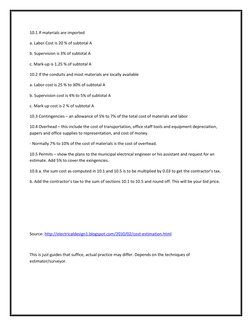 10.1 If materials are imported 
a. Labor Cost is 20 % of subtotal A 
b. Supervision is 3% of subtotal A 
c. Mark-up is 1.25 %