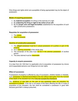 Only things and rights which are susceptible of being appropriated may be the object of
possession.
Modes of acquiring posses