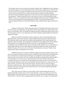 The Romantic period was one of major social change in England, due to depopulation of the countryside
and rapid development o