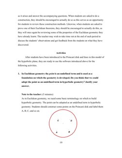 as it arises and answer the accompanying questions. When students are asked to do a 
construction, they should be encouraged