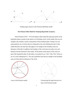 x
A
B
C
     
x
B
A
C
              Finding angle measure in the Poincaré Half Plane model
 
The Poincaré Disk Model for Stud