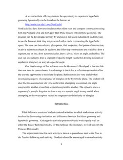 A second website offering students the opportunity to experience hyperbolic 
geometry dynamically can be found on the Interne