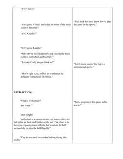 “Yes Ylaica?”
“Very good Ylaica! And what are some of the basic 
skills in Baseball?”
“Yes, Khaelle?”
“Very good Khaelle!”
“W