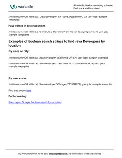 (intitle:resume OR intitle:cv) (“Java developer” OR “Java programmer”) ZK -job -jobs -sample
-examples
Have worked in senior