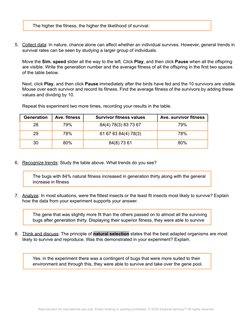 The higher the fitness, the higher the likelihood of survival.
5.
Collect data: In nature, chance alone can affect whether an