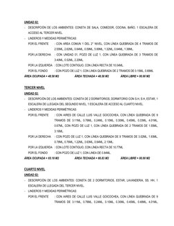 UNIDAD 02: 
- DESCRIPCIÓN DE LOS AMBIENTES: CONSTA DE SALA, COMEDOR, COCINA, BAÑO, 1 ESCALERA DE 
ACCESO AL TERCER NIVEL. 
-