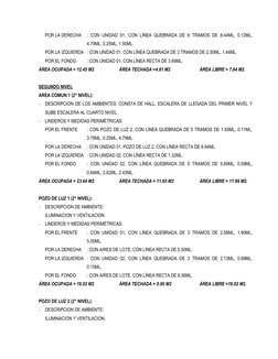 POR LA DERECHA 
: CON UNIDAD 01, CON LÍNEA QUEBRADA DE 6 TRAMOS DE 8.44ML, 0.12ML, 
4.79ML, 0.25ML, 1.50ML. 
POR LA IZQUIERDA