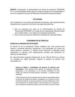 QUINTO:  Actualmente, la administradora de fondos de pensiones PORVENIR
S.A., no ha manifestado interés alguno en realizar el