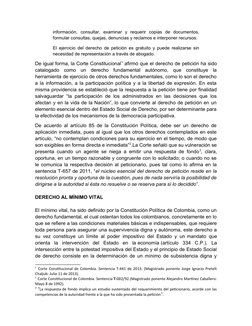 información,  consultar,  examinar  y  requerir  copias  de  documentos,
formular consultas, quejas, denuncias y reclamos e i