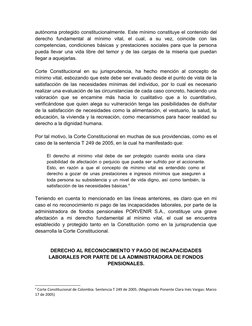 autónoma protegido constitucionalmente. Este mínimo constituye el contenido del
derecho  fundamental  al  mínimo  vital,  el