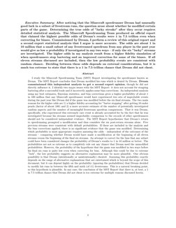Executive Summary: After noticing that the Minecraft speedrunner Dream had unusually
good luck in a subset of livestream runs