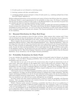 2. 10 ender pearls are not obtained in a bartering session
3. bartering continues well after successful barters
4. considerin