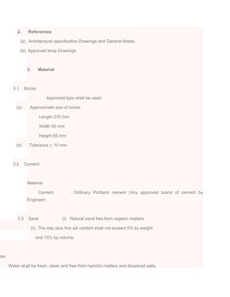 2.      References
(a)    Architectural specification Drawings and General Notes.
(b)   Approved shop Drawings
3.      Materi