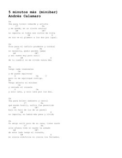 5 minutos más (minibar) 
Andrés Calamaro 
 
Cm 
Iba para torero cobarde y artista 
      C7                    Fm 
y me q