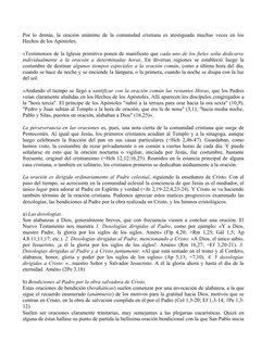 Por lo demás, la oración unánime de la comunidad cristiana es atestiguada muchas veces en los 
Hechos de los Apóstoles. 
«Tes