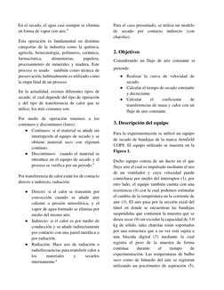 En el secado, el agua casi siempre se elimina 
en forma de vapor con aire.4   
Esta operación es fundamental en distintas