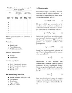 Tabla 2. Hoja de observaciones para un equipo de 
secado por bandejas. 
Presión a la CDMX, Vaire=cte.  
Datos  
Temperatura