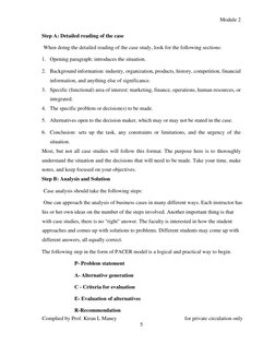 Module 2 
Complied by Prof. Kiran L Maney 
 
for private circulation only  
5 
 
 
Step A: Detailed reading of the case  
 Wh