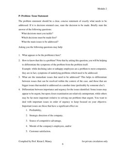 Module 2 
Complied by Prof. Kiran L Maney 
 
for private circulation only  
6 
 
 
P- Problem / Issue Statement   
The proble