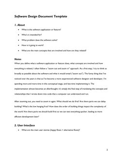 2 
Software Design Document Template 
1. About 
• 
What is the software application or feature? 
• 
Who’s it intended for?