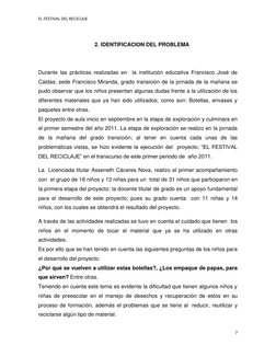 EL FESTIVAL DEL RECICLAJE 
7 
 
 
2. IDENTIFICACION DEL PROBLEMA 
 
 
Durante las prácticas realizadas en  la institución edu