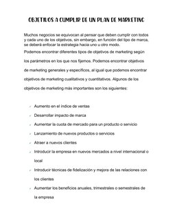 Objetivos a cumplir de un plan de marketing
Muchos negocios se equivocan al pensar que deben cumplir con todos
y cada uno de