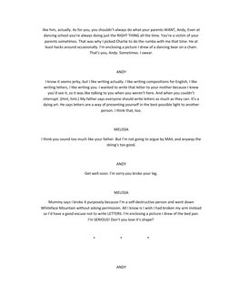 like him, actually. As for you, you shouldn’t always do what your parents WANT, Andy, Even at
dancing school you’re always do