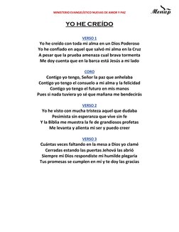 MINISTERIO EVANGELÍSTICO NUEVAS DE AMOR Y PAZ 
 
YO HE CREÍDO 
 
 
VERSO 1 
Yo he creído con toda mi alma en un Dios Poderoso