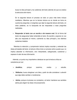 busca la idea principal y los subtemas del texto además de que se analiza
la estructura del mismo.
En  la  segunda  lectura