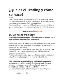 ¿Qué es el Trading y cómo 
se hace?
por Izan
¿Qué es el Trading y cómo funciona? ¿Qué es un broker? ¿Se puede 
vivir haciendo