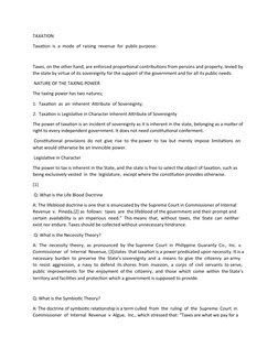 TAXATION 
Taxation  is  a  mode  of  raising  revenue  for  public purpose. 
 
Taxes, on the other hand, are enforced proport