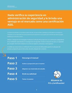 ASIS Internacional
Guía de acción de certificación PCI
Nada verifica su experiencia en 
administración de seguridad y le brin