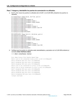 Lab - Configuración de Seguridad en el Switch
Paso 7: Asegure y deshabilite los puertos de conmutación no utilizados.
a.
En S