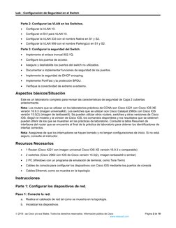 Lab - Configuración de Seguridad en el Switch
Parte 2: Configurar las VLAN en los Switches.

Configurar la VLAN 10.

Config