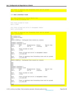 Lab - Configuración de Seguridad en el Switch
Port Vlans in spanning tree forwarding state and not pruned
Fa0/1 1,10,333,999