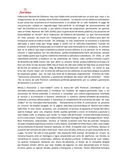 Federación Nacional de Cafeteros. Hoy Juan Valdez está caracterizado por un actor que  viaja  a
